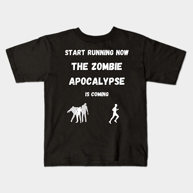 Start Running The Zombie Apocalypse is Coming Kids T-Shirt by AustaArt